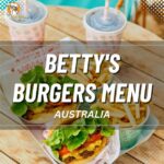 Betty's Burgers Menu Australia
