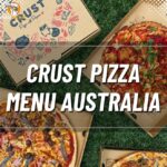 Crust Pizza Menu Australia