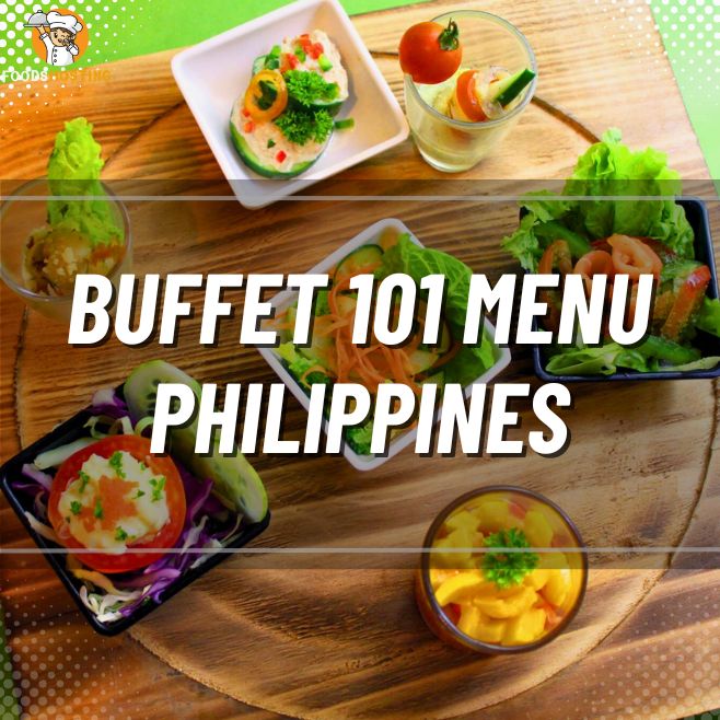 [Updated] Buffet 101 Menu Prices In Philippines 2024 FH