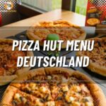 Pizza Hut Speisekarte Deutschland